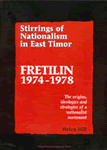 Stirrings of Nationalism in East Timor - Fretilin 1974-1978