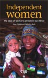 Independent women. The story of women�s activism in East Timor. Bilesse, a Falintil fighter, with her son Agildo � Irena Cristalis