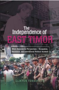 The Independence of East Timor by Clinton Fernandes